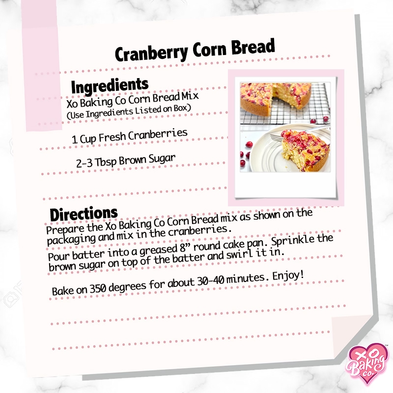 Cranberry Corn Bread Recipe by XO Baking CO