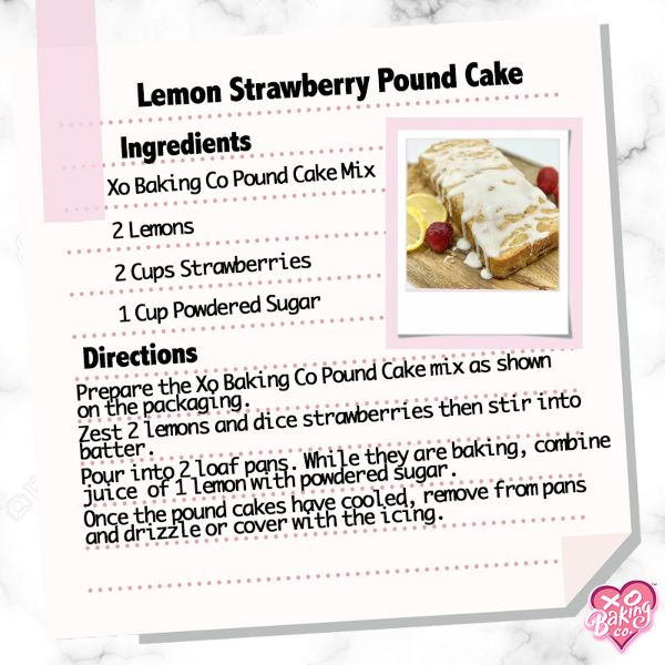 Strawberry Lemon Pound Cake Recipe by XO Baking CO